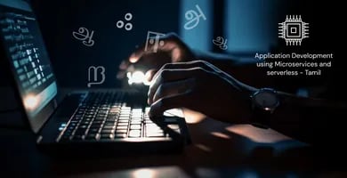 Application Development using Microservices and Serverless in Tamil Thumbnail